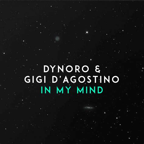 in my mind übersetzung|Dynoro & Gigi D'agostino .